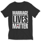 Marriage Lives Matter
