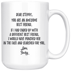 Personalized Best Friend Coffee Mug - Her Stephy Becky (15 oz)