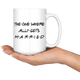 The One Where Ally Gets Married Coffee Mug (15 oz)
