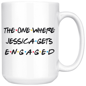 The One Where Jessica Gets Engaged Coffee Mug (15 oz)