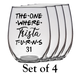 The One Where Trista Turns 31 Years Stemless Wine Glass (Laser Etched)