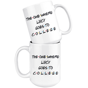 The One Where Lucy Goes To College Coffee Mug (15 oz)