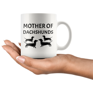Mother Of Dachshunds Wiener Mom Doxie Grandma Love My Dog White Coffee Ceramic Mug - Great Gift For Dachshunds Owners (11 OZ)