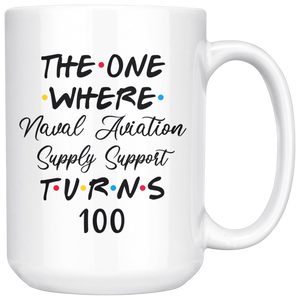The One Where Naval Aviation Turns 100 Years Coffee Mug (15 oz)
