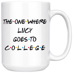The One Where Lucy Goes To College Coffee Mug (15 oz)