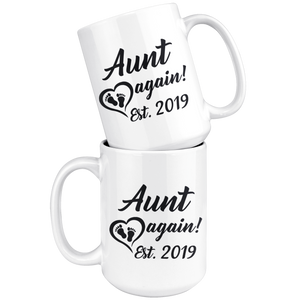Aunt Again Estimated 2019 Coffee Mug (15 oz) - Freedom Look