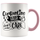 Pandemic Quarantine Hair Don't Care Toilet Paper Colored Coffee Mug