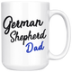 German Shepherd Dad Coffee Mug (15 oz) - Freedom Look