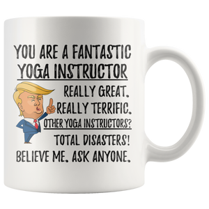 Funny Fantastic Yoga Instructor Coffee Mug, Yoga Instructor Trump Gifts, Best Yoga Instructor Birthday Gift, Yoga Instructor Christmas Gift