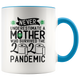 Mother Survived 2020 Pandemic Toilet Paper Colored Coffee Mug