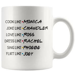 Friends Cast Monica, Chandler, Ross, Rachel, Phoebe, Joey Coffee Mug (11 oz)