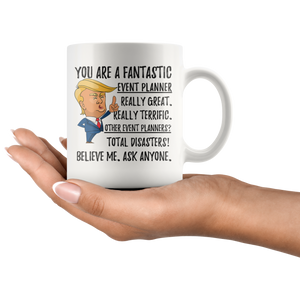 Funny Fantastic Event Planner Trump Coffee Mug (11 oz)