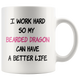 I Work Hard So My Bearded Dragon (Pink) Can Have A Better Life Coffee Mug (11 oz)