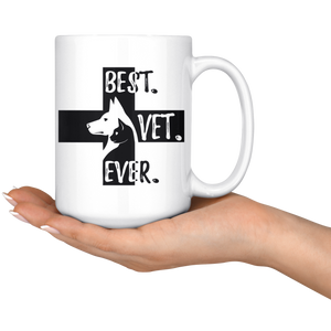 Best Vet Ever Veterinary Coffee Mug (15 oz) - Freedom Look