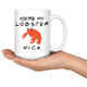 You're My Lobster Nick Coffee Mug (15 oz)