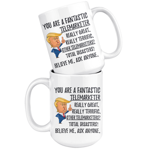 Funny Fantastic Telemarketer Coffee Mug, Telemarketer Trump Gifts, Best Telemarketer Birthday Gift, Telemarketer Christmas Graduation Gift