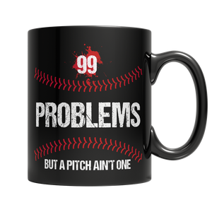 99 Problems But The Pitch Ain't One.
