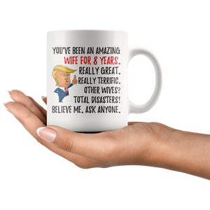 Funny Amazing Wife For 8 Years Coffee Mug, 8th Anniversary Wife Trump Gifts, 8th Anniversary Mug, 8 Years Together With My Wifey