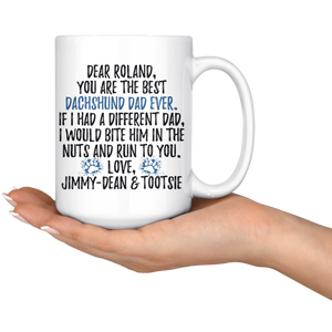 Personalized Dog Jimmy - Dean & Tootsie Dad Roland Coffe Mug (15 oz)