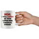 Mom I Will Always Be Your Financial Burden Funny Coffee Mug (11 oz)