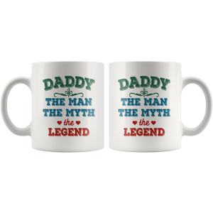 Daddy The Man The Myth The Legend Coffee Mug (11 oz) - Freedom Look
