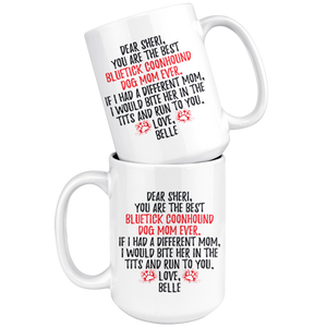 Personalized Bluetick Coonhound Dog Belle Mom Sheri Coffee Mug (15 oz)