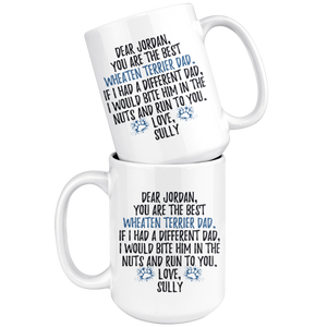 Jordan Wheaten Terrier Dog Sully Dad Coffee Mug (15 oz)