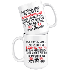 Personalized Best Bloodhound Mom Coffee Mug (15 oz)