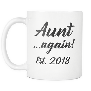 Aunt Again 2018 Mug - Auntie Again Mug - Aunt Est 2018 Mug - Aunt Established Mug - Great Gift For Aunt (11 oz) - Freedom Look