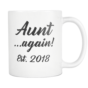 Aunt Again 2018 Mug - Auntie Again Mug - Aunt Est 2018 Mug - Aunt Established Mug - Great Gift For Aunt (11 oz) - Freedom Look