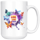 Live Love Laugh Butterfly Mug (15 oz)