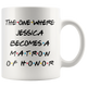 The One Where Jessica Becomes A Matron Of Honor (11 oz)