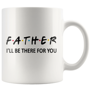 Father Friends Coffee Mug (11 oz) - Freedom Look