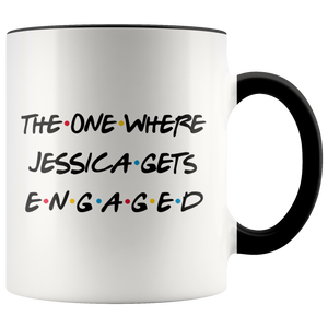 The One Where Jessica Gets Engaged Coffee Mug (11 oz)