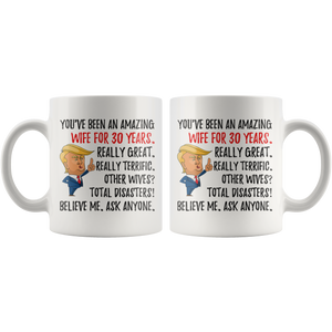 Funny Amazing Wife For 30 Years Coffee Mug, 30th Anniversary Wife Trump Gifts, 30th Anniversary Mug, 30 Years Together With My Wifey