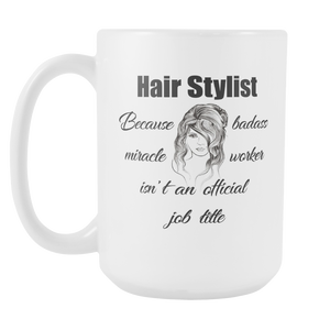 Hair Stylist Coffee Mug (15Oz) - Freedom Look