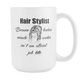 Hair Stylist Coffee Mug (15Oz) - Freedom Look