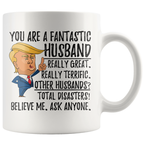 Funny Fantastic Husband Trump President Coffee Mug