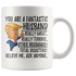Funny Fantastic Husband Trump President Coffee Mug