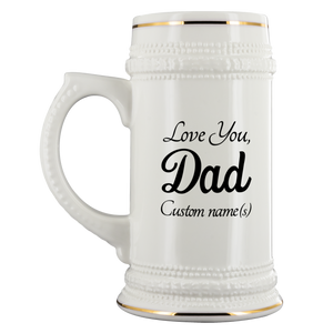Love You Dad Personalized Beer Stein (22 oz)