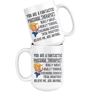 Funny Fantastic Massage Therapist Coffee Mug, Massage Therapist Trump Graduation Gifts, Massage Therapist Christmas Graduation Gift