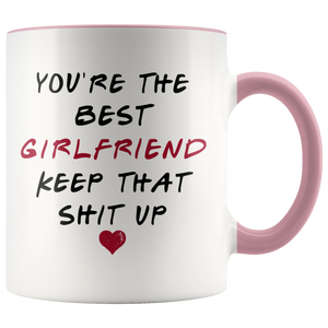 You're The Best Girlfriend Colored Mug - Valentines Day Mug (11 oz)