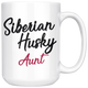 Siberian Husky Aunt Coffee Mug (15 oz)
