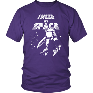 I Need My Space Astronaut Stars Universe Keep Distance Women & Unisex T-Shirt