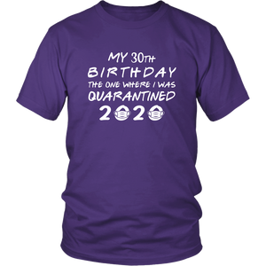 30th Customizable Birthday Pandemic Quarantine 2020 Unisex T-Shirt