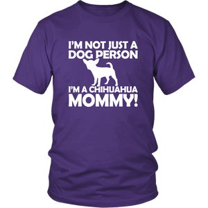 Not Only Dog Person Chihuahua 'Chiwawa' Mommy Women & Unisex T-Shirt