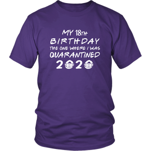 My 18th, 21st, 30th Customizable Birthday Pandemic Quarantine 2020 Unisex T-Shirt