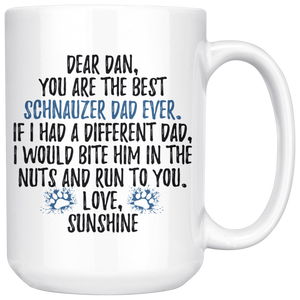 Personalized Schnauzer Dog Sunshine Dad Dan Coffee Mug (15 oz)