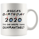 Custom Name Birthday Party 2020 - The One Where I Was Quarantined Colored Coffee Mug