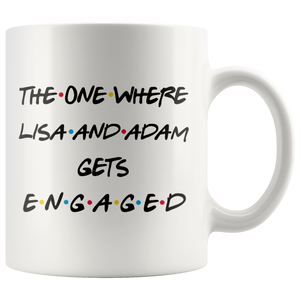 The One Where Lisa And Adam Gets Engaged Coffee Mug (11 oz)